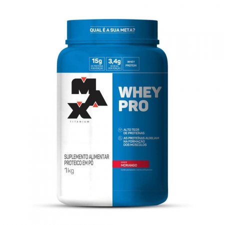WHEY PRO (1kg) - Morango - Max Titanium